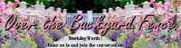 Over The Backyard Fence Blog Logo